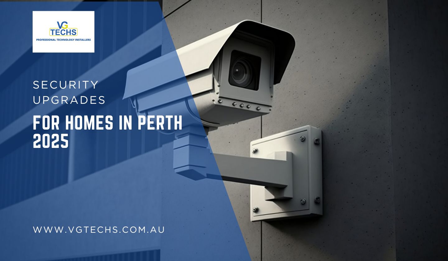 Security upgrades for homes in Perth 2025