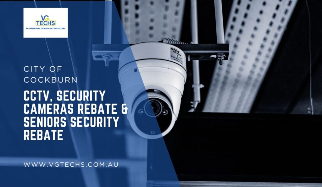 City of Cockburn - CCTV, Security cameras Rebate & Seniors Security Rebate