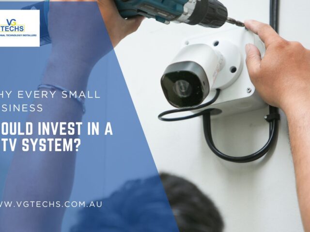 Why Every Small Business Should Invest In A CCTV System?